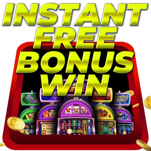 INSTANT FREE BONUS WIN